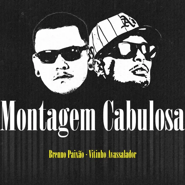 Montagem Cabulosa