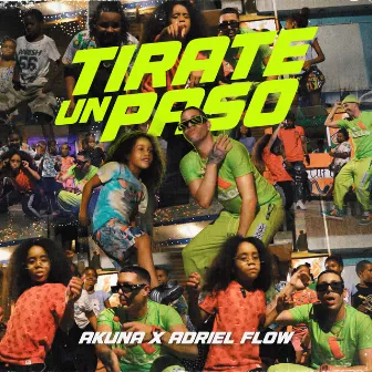 Tirate Un Paso by Adriel Flow