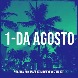 1-da Agosto by Maslax Mideeye