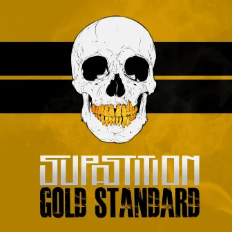 Gold Standard by Supastition