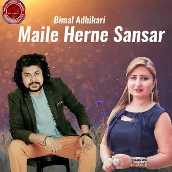 Maile Herne Sansar Timrai Aankhama Chha by Sagar Birahi