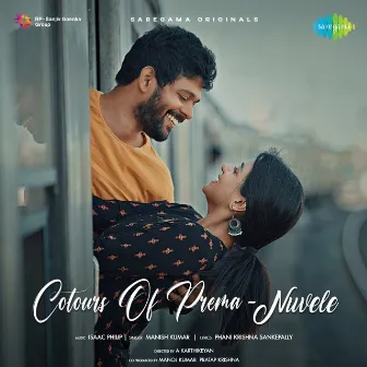 Colours of Prema - Nuvele - Single by Manish Kumar