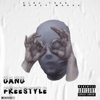 GANG FREESTYLE by King Yurk