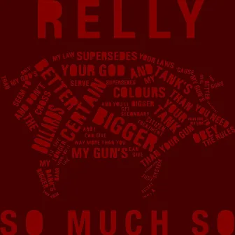 So Much So by Relly