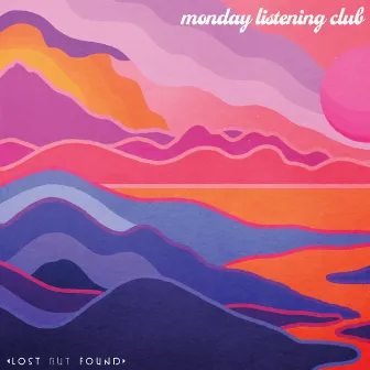 Lost But Found by Monday Listening Club