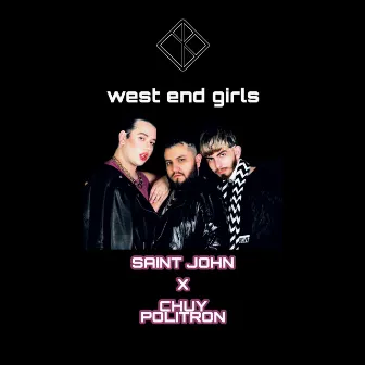 West End Girls by Saint John