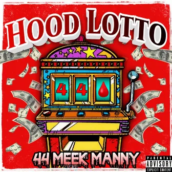 Hood Lotto by Meek Manny