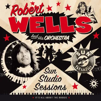 Sun Studio Sessions by Robert Wells