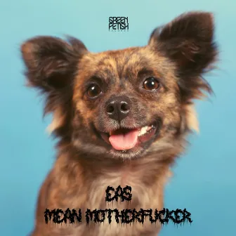 Mean Motherf*cker EP by EAS