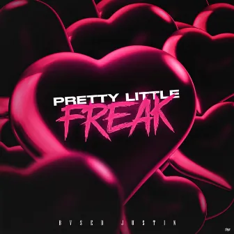 Pretty Little Freak by MXSSIVH