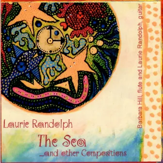 The Sea ...and Other Compositions by Laurie Randolph