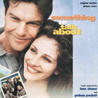 Something To Talk About (Original Motion Picture Score) by Graham Preskett