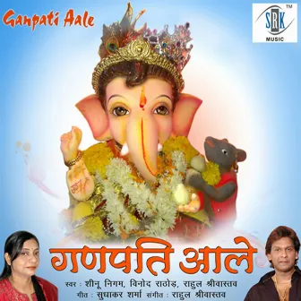 Ganpati Aale by Sheenu Nigam