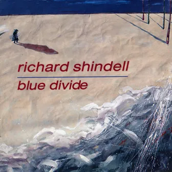 Blue Divide by Richard Shindell