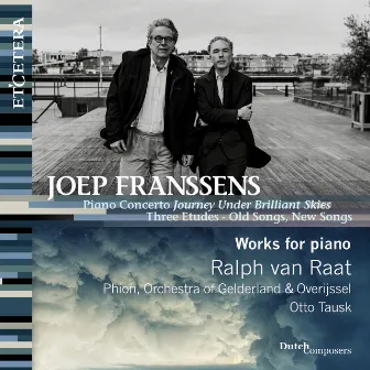 Franssens: Journey Under Brilliant Skies, Three Etudes, Old Songs, New Songs by Joep Franssens