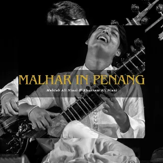 Malhar in Penang by Mehtab Ali Niazi