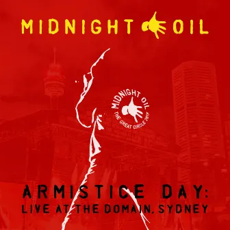 Armistice Day: Live At The Domain, Sydney by Midnight Oil