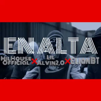 En Alta by MilHouse Official