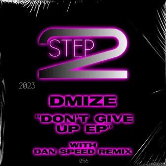 Dont Give Up by DMIZE