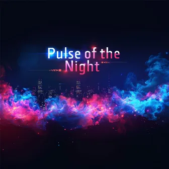 Pulse of the Night by ASYLUM