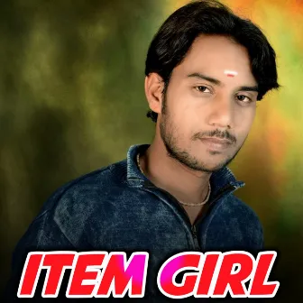 Item Girl by Madhab Behera