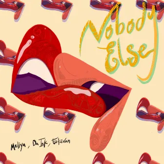 Nobody Else by Meliya