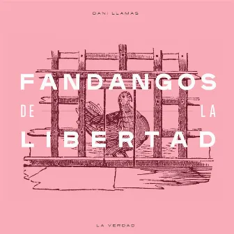 Fandangos de la Libertad by Dani Llamas