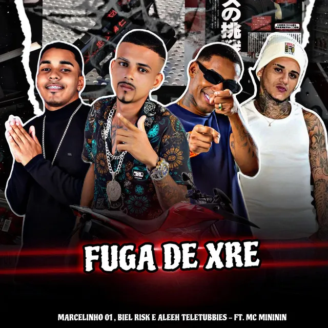 Fuga de Xre (feat. Mc Mininin)