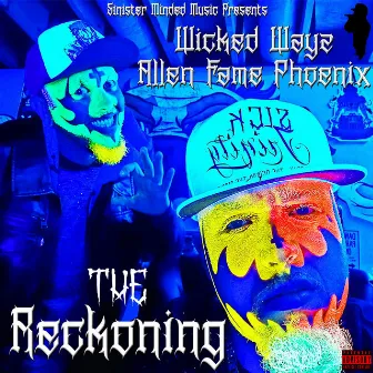 The Reckoning by Wicked Wayz