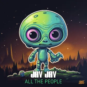 All The People by Jay Jay