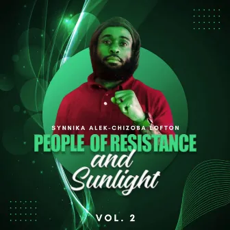 People of Resistance and Sunlight, Vol. 2 by Synnika Alek-Chizoba Lofton