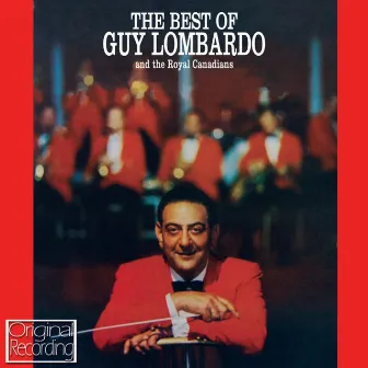 The Best Of Guy Lombardo by Guy Lombardo and His Orchestra