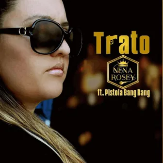 Trato by Nena Rosey