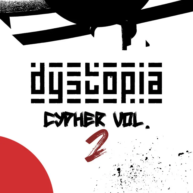 Dystopia Cypher Vol. 2