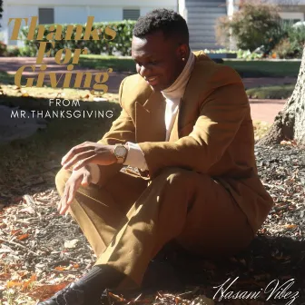 Thanks For Giving from Mr.Thanksgiving by Hasani Vibez