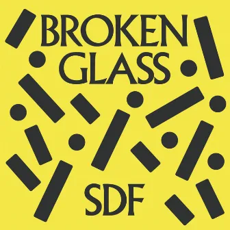 Broken Glass EP by SDF