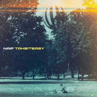 Take it Easy by Naif