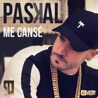 Me Cansé by Paskal