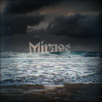 Mirage by PHXXNIX