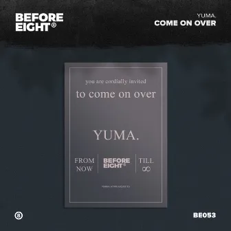 Come On Over by YUMA