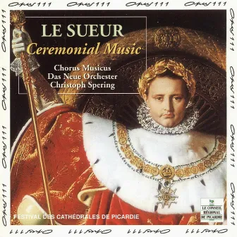 Le Sueur: Ceremonial Music by Jean François Lesueur