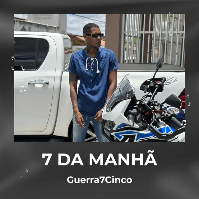 7 Da Manhã