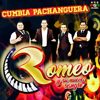 Cumbia Pachanguera by Romeo y Su Nueva Sangre