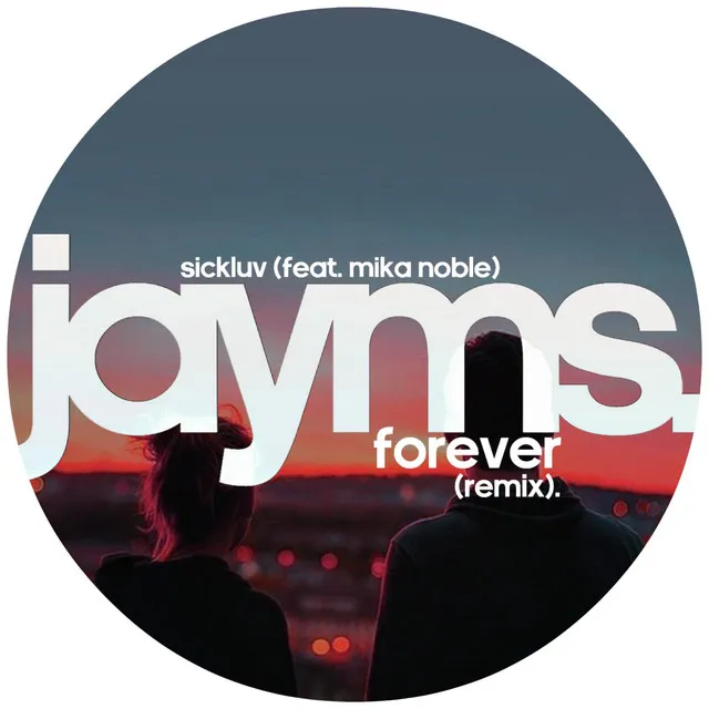 Forever - Jayms Remix