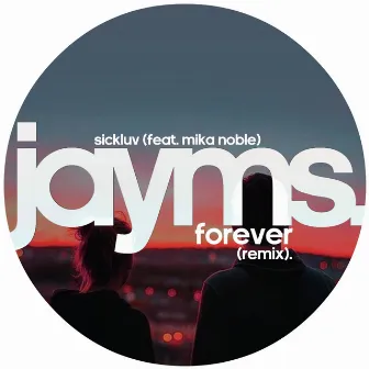 Forever (Jayms Remix) by Jayms