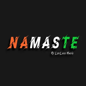 Namaste - Mera Bharat (with KB Voice) by Rv LovLess Music