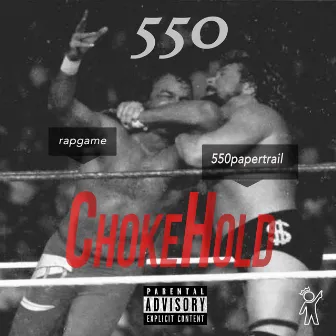 Choke Hold by 550