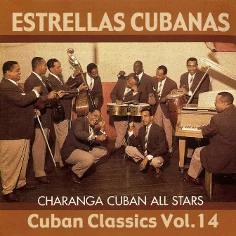 Charanga Cuban All Stars: Cuban Classics, Vol. 14 by Estrellas Cubanas