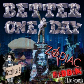 Better One Day Zodiac Riddim by Grizzly Cat 9