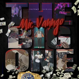 The Big One by Mic Vanngo